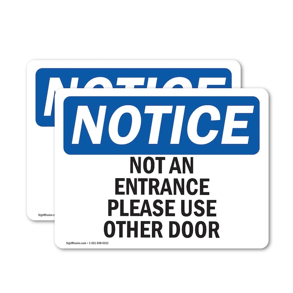 Signmission Not An Entrance Please Use Other Door OSHA Notice Sign, Vinyl Decal, 14in W x 10in L, 2PK OS-2PACK-NS-D-1014-L-15148 - main